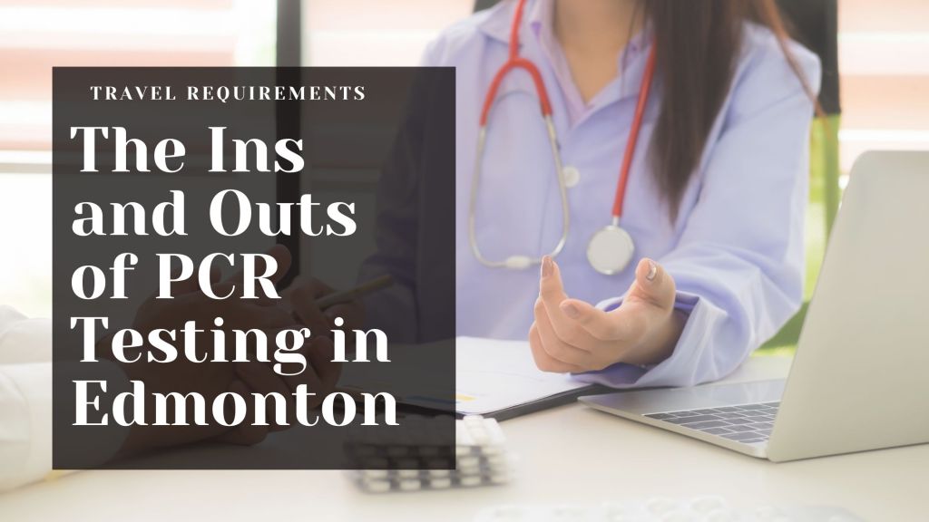 PCR test for travel Edmonton
